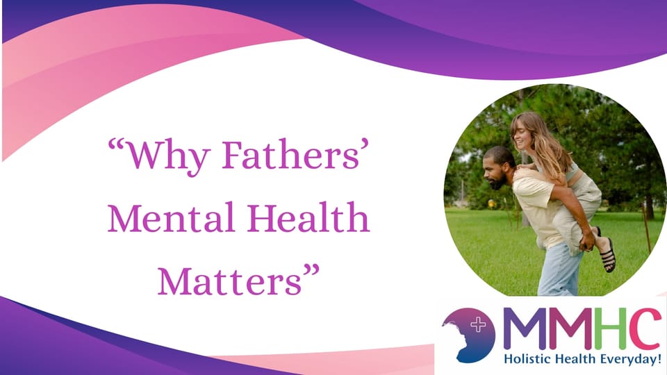The Father's Mind Matters