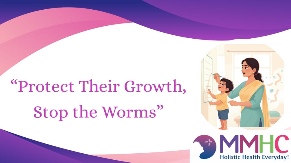 Intestinal Worms Stealing your Child's growth !